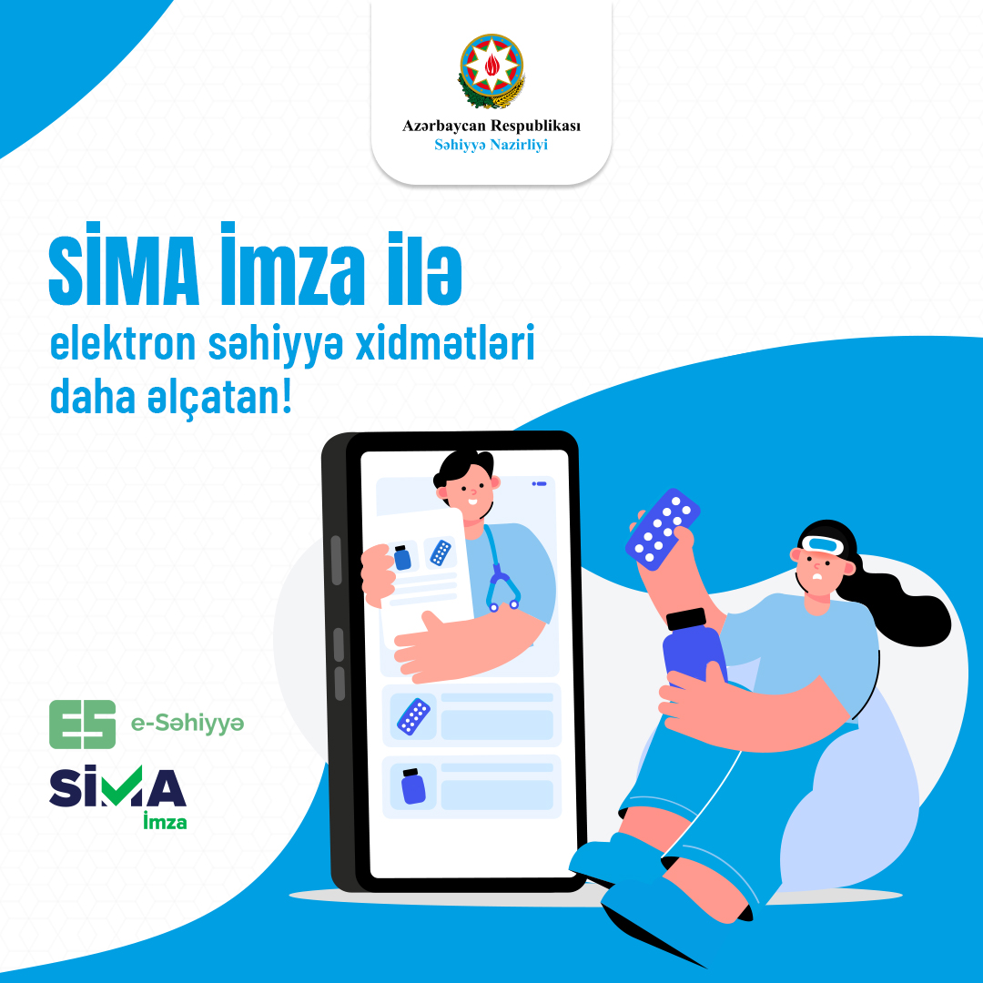 “SİMA İmza” ilə elektron səhiyyə xidmətləri daha əlçatan oldu
